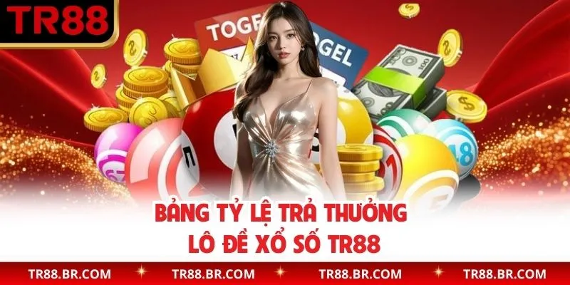 Tỷ lệ trả thưởng chuyên mục lô đề sân cược siêu cạnh tranh
